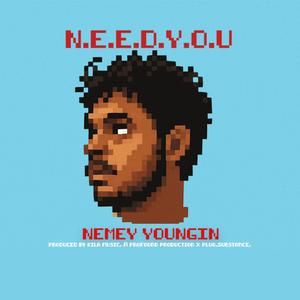 Need You