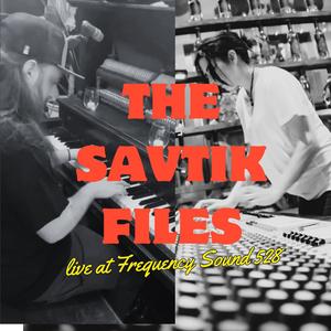 The Savtik Files (feat. Savtik)