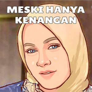Meski Hanya Kenangan