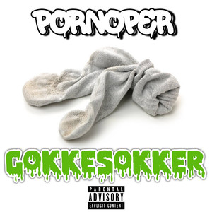 Gokkesokker (Explicit)