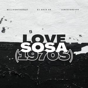 Love Sosa (1970s) [Explicit]