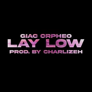 Lay Low (Explicit)