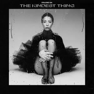 The Kindest Thing (Explicit)