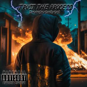 Trust the process (Explicit)