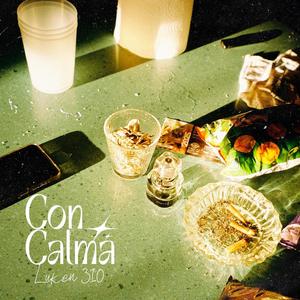 Con Calma (Luken310) (Explicit)