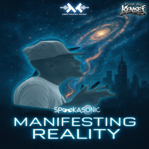 Manifesting Reality (Prod By Kensei)