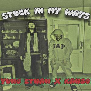 Stuck In My Ways (Explicit)