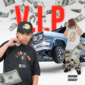 V.I.P. (feat. YNG ZIRK) (Explicit)