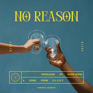 No Reason (Explicit)