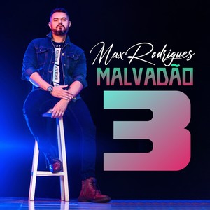 Malvadão 3