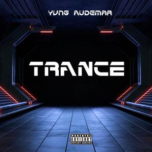 Trance (Explicit)