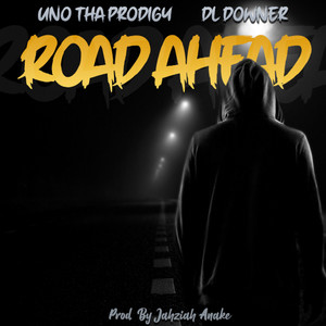 Road Ahead(feat. UNO THA Prodigy) (MT Radio Edit)