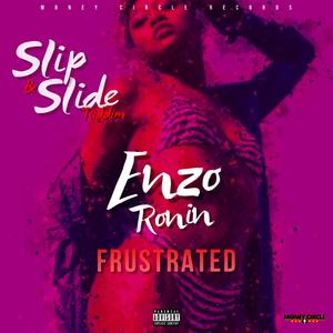 Frustrated (Slip & Slide Riddim) (Radio Edit)