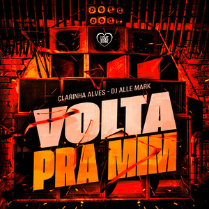 Volta Prá Mim (Explicit)