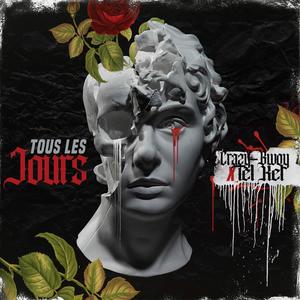 Tous les jours (feat. Tel Kel) (Explicit)
