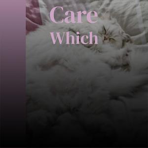 Care Which