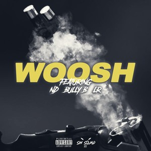 Woosh (Explicit)