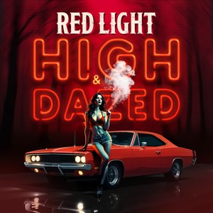 High & Dazed (Explicit)