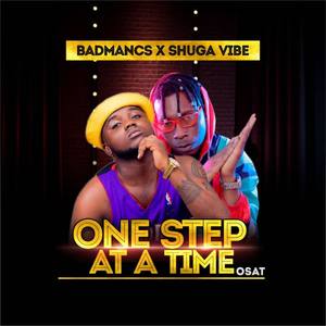 One Step at a Time (Osat) [feat. Shuga Vibe] [Explicit]