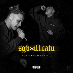 Non È Problema Mio (Explicit)