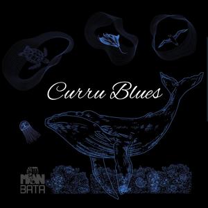 Curru Blues (Explicit)