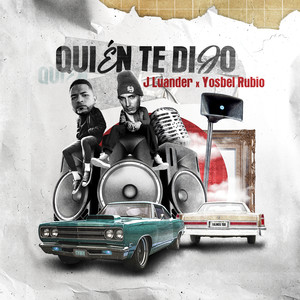 Quien Te Dijo