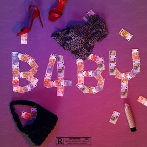 BABY (feat. DoR3) [Explicit]