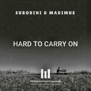 Hard To Carry On (Madimus Mix)