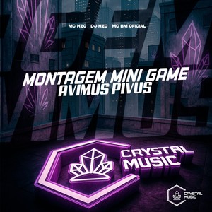 Montagem Mini Game Avimus Pivus (Explicit)