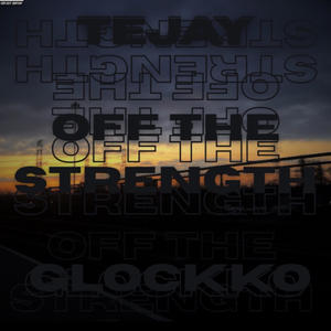 Off The Strength. prodbytejay (Explicit)