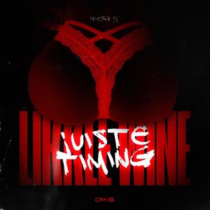 Likkle Wine (Juiste Timing) (Explicit)