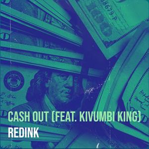 Cash Out (feat. Kivumbi King) (Explicit)