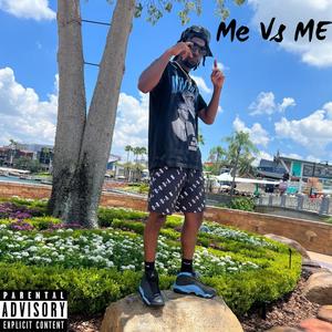 Me vs Me (Explicit)