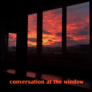 Conversation at the Window