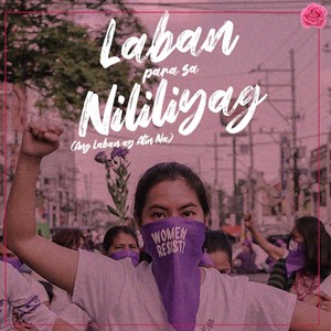 Laban Para Sa Nililiyag (Ang Laban Ay Atin Na)