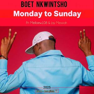 Monday To Sunday (feat. Jay Messiah & Melloew108)