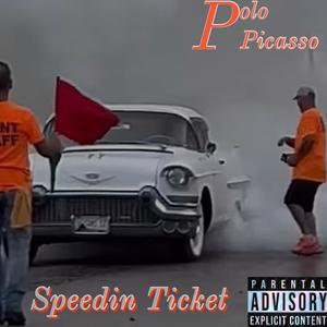 Speedin Ticket (Explicit)