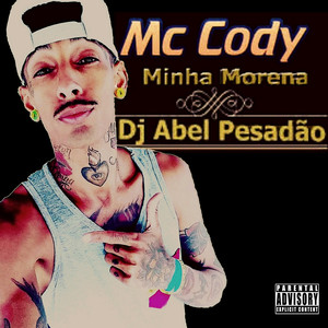 Minha Morena (Explicit)