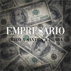 EMPRESARIO (feat. Deiko & Lomba) (Explicit)