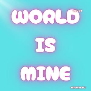 World is mine