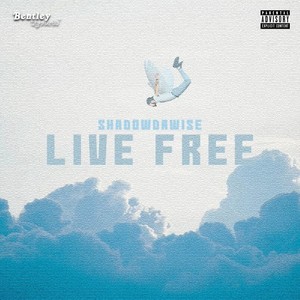 Live Free (Explicit)