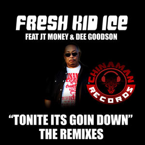 Tonite Its Goin Down - The Remixes