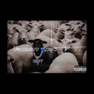 Somebody Love You (Explicit)