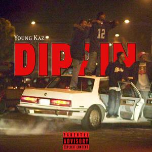Dippin (Explicit)