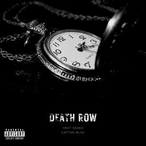 death row (feat. Heat Seaka) [Explicit]