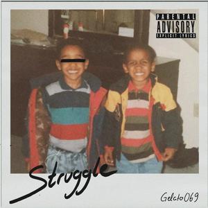 Struggle (Explicit)
