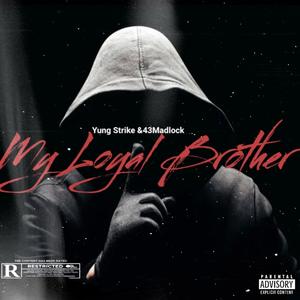 My Loyal Brother (Explicit)