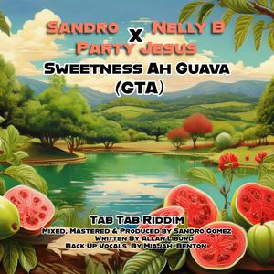 Sweetness Ah Guava (feat. Nelly B)