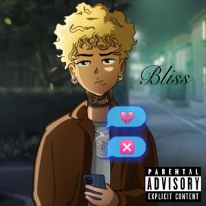 Bliss (Explicit)
