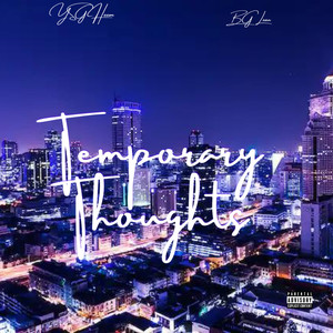 Temporary Thoughts (Explicit)